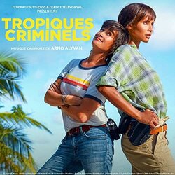 Tropiques Criminels Ścieżka dźwiękowa (Arno Alyvan) - Okładka CD