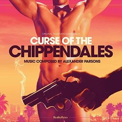 Curse of the Chippendales サウンドトラック (Alexander Parsons) - CDカバー