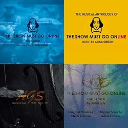 The Musical Anthology of The Show Must Go Online Bande Originale (Steph Ferreira, Adam Gibson) - Pochettes de CD