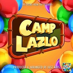 Camp Lazlo Main Theme Soundtrack (Just Kids) - CD-Cover