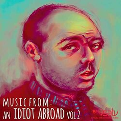 An Idiot Abroad, Vol. 2 Soundtrack (Vik Sharma) - CD cover