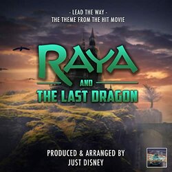 Raya and The Last Dragon: Lead The Way Trilha sonora (Just Disney) - capa de CD