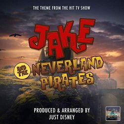 Jake and the Neverland Pirates Main Theme Soundtrack (Just Disney) - CD-Cover