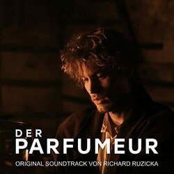 Der Parfumeur Soundtrack (Richard Ruzicka) - CD cover