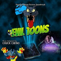 Evil Toons Soundtrack (Chuck Cirino) - CD cover
