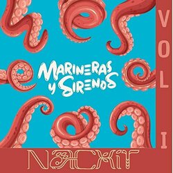 Marineras y Sirenos, Vol. 1 Soundtrack (Nacxit ) - CD cover