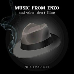 Music From Enzo and Other Short Films 声带 (Noah Marconi) - CD封面