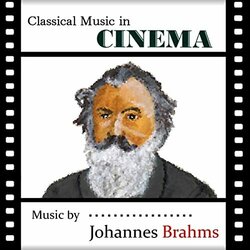 Classical Music in Cinema: Johannes Brahms Soundtrack (Various Artists, Johannes Brahms) - CD cover