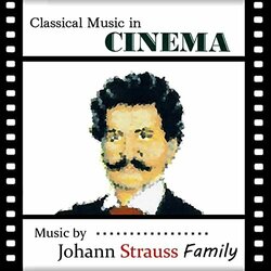 Classical Music in Cinema: Johann Strauss Family Trilha sonora (Various Artists, Various Artists) - capa de CD