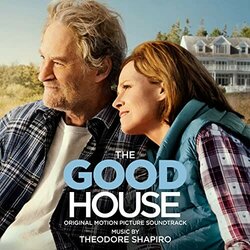 The Good House Soundtrack (Theodore Shapiro) - CD cover