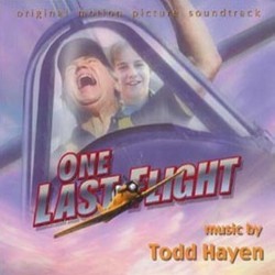One Last Flight Colonna sonora (Todd Hayen) - Copertina del CD