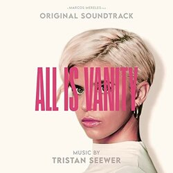 All Is Vanity Soundtrack (Tristan Seewer) - CD cover