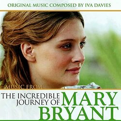The Incredible Journey of Mary Bryant Soundtrack (Iva Davies) - CD cover