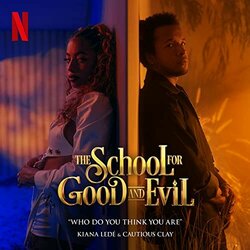 The School for Good and Evil: Who Do You Think You Are サウンドトラック (Cautious Clay, Kiana Led) - CDカバー