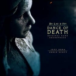 Dance of Death: Du Lac & Fey - Jools Scott, Jeff Rona