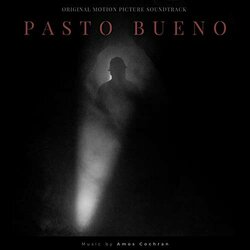 Pasto Bueno Soundtrack (Amos Cochran) - CD cover