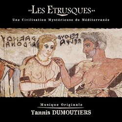 Les trusques - Une civilisation mystrieuse de mditerrane サウンドトラック (Yannis Dumoutiers) - CDカバー