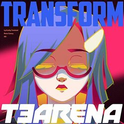 Transform Soundtrack (XD , T3 Arena, Ross Casey) - CD cover