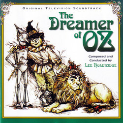 The Dreamer of Oz Colonna sonora (Lee Holdridge) - Copertina del CD