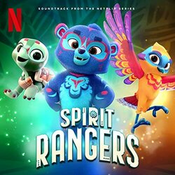 Spirit Rangers: Season 1 Soundtrack (Christopher Dimond, Jordan Kamalu, Michael Kooman, Raye Zaragoza) - CD cover