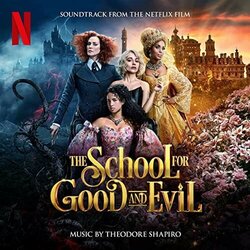 The School for Good and Evil Trilha sonora (Theodore Shapiro) - capa de CD