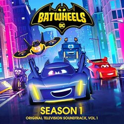 Batwheels: Season 1 - Vol. 1 声带 (Various Artists) - CD封面