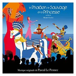 Le Pharaon, le sauvage et la princesse Soundtrack (Pascal Le Pennec) - CD-Cover