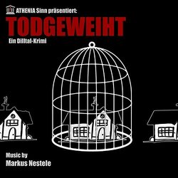 Todgeweiht サウンドトラック (Markus Nestele) - CDカバー