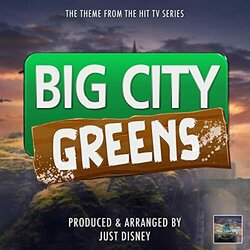 Big City Greens Main Theme Soundtrack (Just Disney) - CD cover