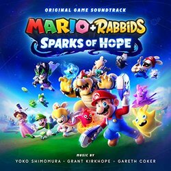 Mario + Rabbids Sparks of Hope Soundtrack (Gareth Coker, Grant Kirkhope, Yoko Shimomura 	) - CD cover