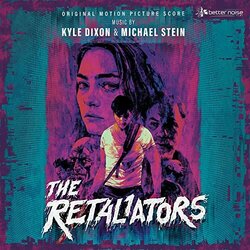 The Retaliators Trilha sonora (Kyle Dixon, Michael Steinhauser) - capa de CD
