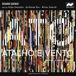 Ato Atalho e Vento Soundtrack (Felipe Alexandre, Eduardo Queiroz, Guilherme Rios, Wilson Sukorski) - CD cover