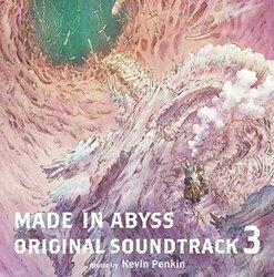 Made In Abyss: The Golden City Of The Scorching Sun 3 Ścieżka dźwiękowa (Kevin Penkin) - Okładka CD