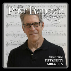 The Peter Bernstein Collection, Volume 3: Fifty/Fift - Miraclesy Colonna sonora (Peter Bernstein) - Copertina del CD