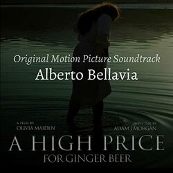A High Price for Ginger Beer Soundtrack (Alberto Bellavia) - CD cover