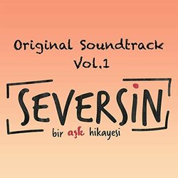 Seversin, Vol.1 Colonna sonora (Aslı Demirer, Safa Hendem) - Copertina del CD