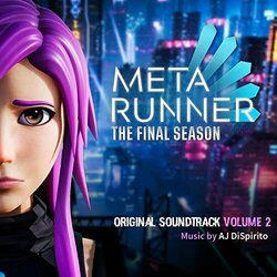 Meta Runner: The Final Season Volume 2 Soundtrack (AJ DiSpirito) - CD cover