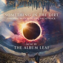 Something in the Dirt Soundtrack (Jimmy Lavalle) - CD-Cover