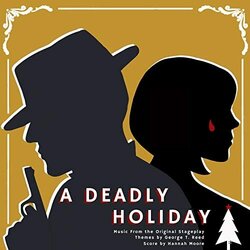A Deadly Holiday Soundtrack (Hannah Moore, George T. Reed) - Cartula