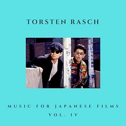 Music for Japanese Films Vol.IV Soundtrack (Torsten Rasch) - CD cover