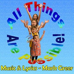 All Things Are Possible! Ścieżka dźwiękowa (Mark Greer, Mark Greer) - Okładka CD