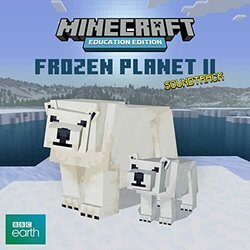 Minecraft: Frozen Planet II Soundtrack (James Everingham, Adam Lukas 	) - CD cover