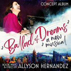 Ballad of Dreams The Musical Ścieżka dźwiękowa (Allyson Hernandez	, Allyson Hernandez) - Okładka CD