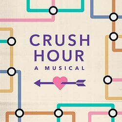 Crush Hour A Musical Trilha sonora (Chris Read, Freya Slipper) - capa de CD