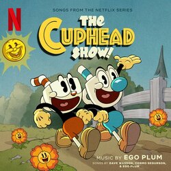 The Cuphead Show! Trilha sonora (Ego Plum) - capa de CD