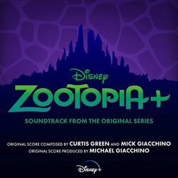 Zootopia+ Trilha sonora (Michael Giacchino, Mick Giacchino, Curtis Green) - capa de CD