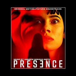 Presence Soundtrack (Andrew Morgan Smith) - CD cover