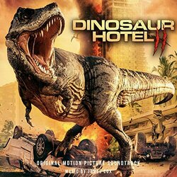 Dinosaur Hotel 2 サウンドトラック (James Cox) - CDカバー
