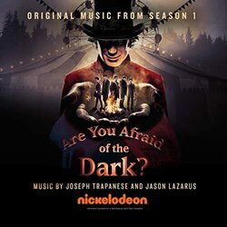 Are You Afraid of the Dark? - Season 1 Soundtrack (Jason Lazarus, Joseph Trapanese) - CD cover