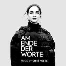 Am Ende der Worte Soundtrack (Chris Kbke) - CD cover